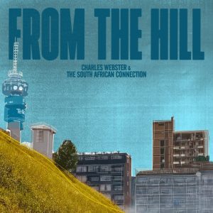 by Charles Webster & The South African Connection  | Digital + Vinyl